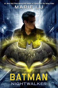 Batman: Nightwalker (DC Icons Series) - Marie Lu
