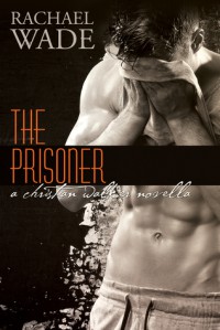 The Prisoner - Rachael Wade
