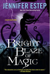 Bright Blaze of Magic (Black Blade) - Jennifer Estep