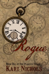 Rogue (Plagued Trilogy, #1) - Kari   Nichols