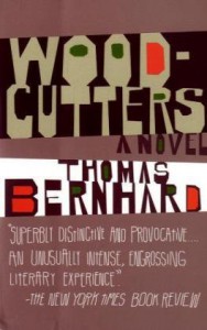 Woodcutters - Thomas Bernhard, David McLintock
