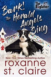 Bark! The Herald Angels Sing - Roxanne St. Claire