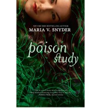 Poison Study  - Maria V. Snyder