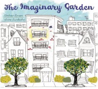 The Imaginary Garden - Andrew Larsen, Irene Luxbacher