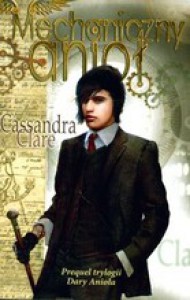 Mechaniczny Anioł - Cassandra Clare