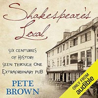 Shakespeare's Local - Pete  Brown, Cameron Stewart