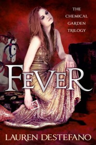 Fever  - Lauren DeStefano