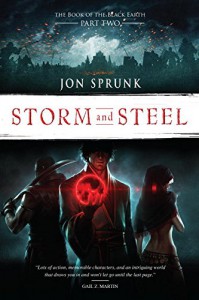 Storm and Steel (The Book of the Black Earth) - Jon Sprunk