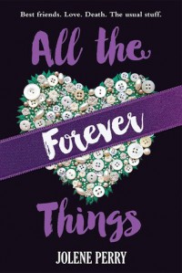 All the Forever Things - Jolene Perry