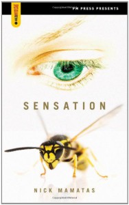 Sensation (Spectacular Fiction) - Nick Mamatas
