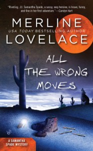 All the Wrong Moves - Merline Lovelace