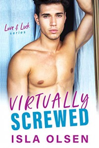 Virtually Screwed - Isla Olsen