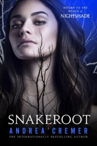 Snakeroot: A Nightshade Novel - Andrea Cremer