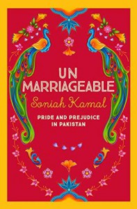 Unmarriageable - Soniah Kamal