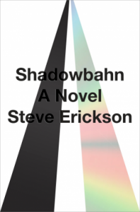 Shadowbahn - Steve Erickson