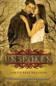 Unspoken  - Sarah Rees Brennan