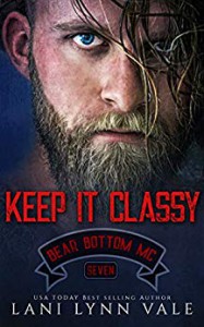 Keep It Classy (The Bear Bottom Guardians MC Book 7) Kindle Edition - Lani Lynn Vale