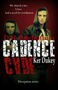 CADEnce (Deception Book 2) - D H Sidebottom, Ker Dukey