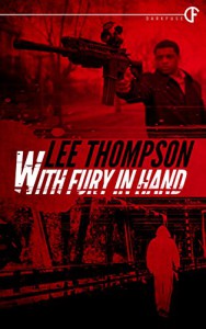 With Fury In Hand - Lee  Thompson