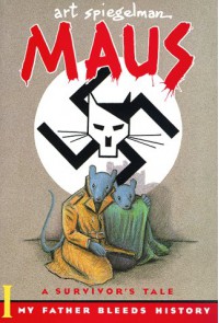 Maus I : A Survivor's Tale : My Father Bleeds History - Art Spiegelman