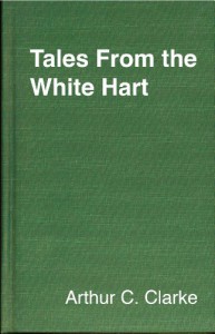 Tales from the White Hart - Arthur C. Clarke