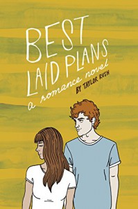 Best Laid Plans: a romance novel (Greywater Chronicles Book 2) - Taylor Rush