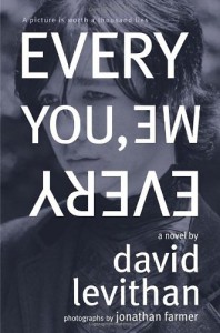 Every You, Every Me - Jonathan Farmer, David Levithan
