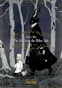 The Girl From The Other Side: Siúil A Rún Vol. 1 (とつくにの少女 #1) - ながべ, Nagabe