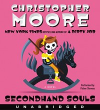 Secondhand Souls CD: A Novel - Fisher Stevens, Christopher Moore