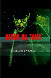 Heads or Tails - Peter Andrew Sacco