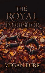 The Royal Inquisitor - Megan Derr