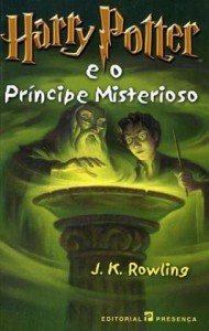  Harry Potter e o Príncipe Misterioso  - Isabel Nunes, Maria do Carmo Figueira, Alice Rocha, J.K. Rowling