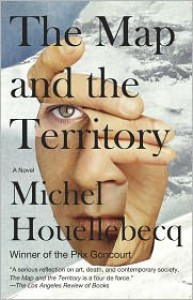 The Map and the Territory - Michel Houellebecq,  Gavin Bowd (Translator)