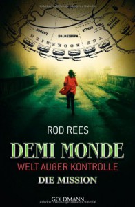 Demi-Monde: Die Mission  - Rod Rees