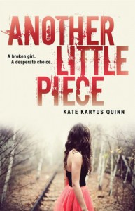 Another Little Piece - Kate Karyus Quinn