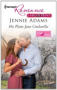 His Plain-Jane Cinderella (Harlequin Larger Print Romance) - Jennie Adams