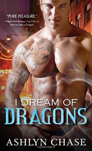 I Dream of Dragons (Boston Dragons) - Ashlyn Chase