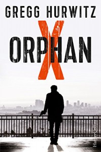 Orphan X: Thriller (Evan Smoak 1) - Gregg Hurwitz, Mirga Nekvedavicius