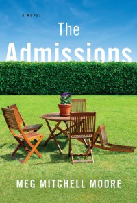 The Admissions - Meg Mitchell Moore