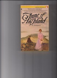 Anne of the Island  - L.M. Montgomery