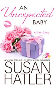 An Unexpected Baby (Treasured Dreams Book 7) - Susan Hatler