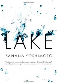 The Lake - Banana Yoshimoto