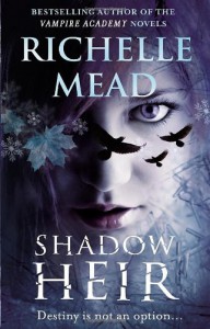 Shadow Heir (Dark Swan 4) - Richelle Mead