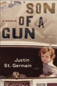 Son of a Gun: A Memoir - Justin St. Germain