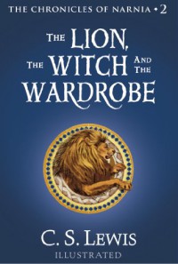 The Lion, the Witch and the Wardrobe (Chronicles of Narnia, #2) - C.S. Lewis, Pauline Baynes