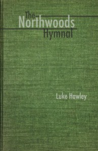 The Northwoods Hymnal - Luke Hawley