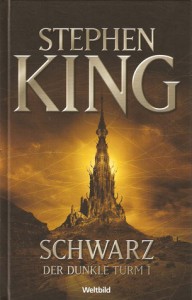 Schwarz (Der dunkle Turm, #1) - Stephen King