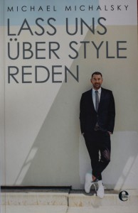 Lass uns über Style reden - Michael Michalsky