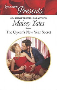 The Queen's New Year Secret (Princes of Petras) - Maisey Yates