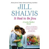 It Had to Be You (Lucky Harbor, #7) - Jill Shalvis